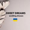 SWEET DREAMS ВЕСІЛЬНИЙ САЛОН, ВЕСІЛЬНІ СУКНІ ЛЬВІВ — Весілля та свята, Львів